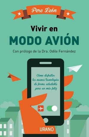 VIVIR EN MODO AVIÓN | 9788479539153 | LEÓN, PERE | Llibreria Online de Vilafranca del Penedès | Comprar llibres en català