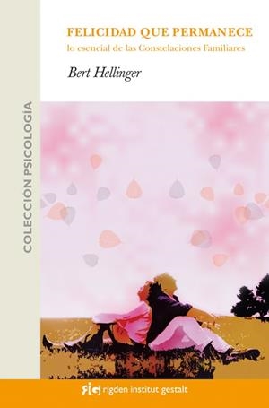 FELICIDAD QUE PERMANECE | 9788493509583 | HELLINGER, BERT | Llibreria L'Odissea - Libreria Online de Vilafranca del Penedès - Comprar libros