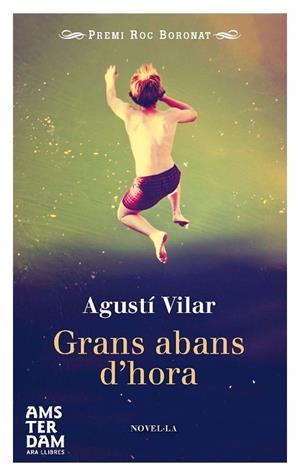 GRANS ABANS D'HORA | 9788415645702 | VILAR, AGUSTÍ | Llibreria Online de Vilafranca del Penedès | Comprar llibres en català
