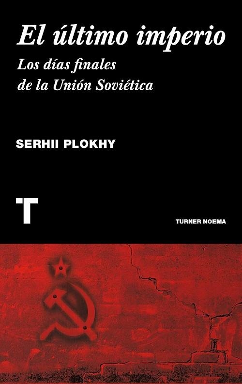 EL ÚLTIMO IMPERIO | 9788416142101 | PLOKHI, SERHII | Llibreria L'Odissea - Libreria Online de Vilafranca del Penedès - Comprar libros