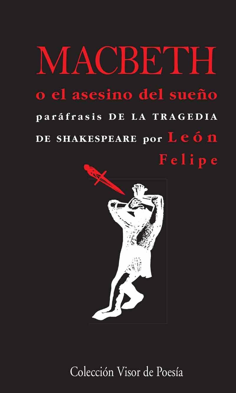 MACBETH O EL ASESINO DEL SUEÑO | 9788498959253 | FELIPE, LEÓN | Llibreria L'Odissea - Libreria Online de Vilafranca del Penedès - Comprar libros