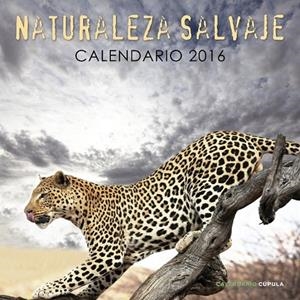 CALENDARIO NATURALEZA SALVAJE 2016 | 9788448021689 | AA. VV. | Llibreria Online de Vilafranca del Penedès | Comprar llibres en català