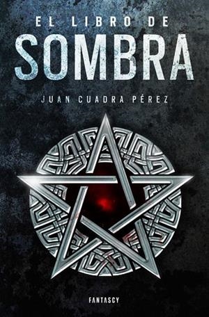 EL LIBRO DE SOMBRA (LA SAGA DE LA CIUDAD 2) | 9788415831730 | CUADRA PÉREZ, JUAN | Llibreria Online de Vilafranca del Penedès | Comprar llibres en català