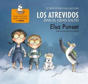 LOS ATREVIDOS DAN EL GRAN SALTO (EL TALLER DE EMOCIONES 1) | 9788448844615 | PUNSET, ELSA / BONILLA, ROCIO | Llibreria Online de Vilafranca del Penedès | Comprar llibres en català