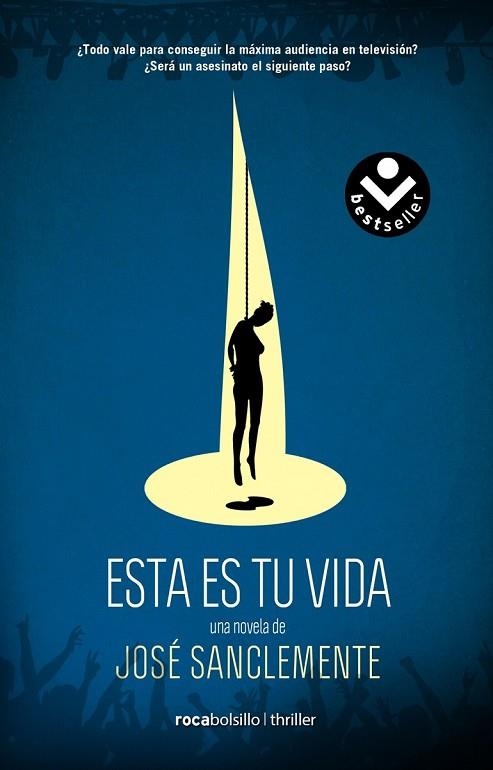 ESTA ES TU VIDA | 9788416240210 | SANCLEMENTE, JOSÉ | Llibreria L'Odissea - Libreria Online de Vilafranca del Penedès - Comprar libros