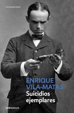 SUICIDIOS EJEMPLARES | 9788490624227 | VILA-MATAS, ENRIQUE | Llibreria Online de Vilafranca del Penedès | Comprar llibres en català