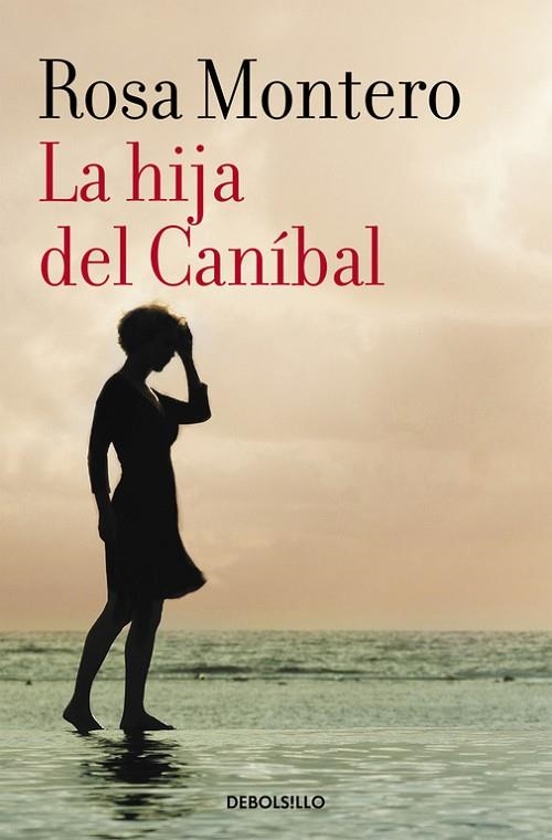 LA HIJA DEL CANÍBAL | 9788490629208 | MONTERO, ROSA | Llibreria L'Odissea - Libreria Online de Vilafranca del Penedès - Comprar libros