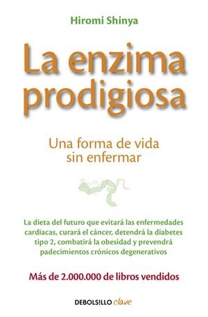 LA ENZIMA PRODIGIOSA | 9788466330275 | SHINYA, HIROMI | Llibreria L'Odissea - Libreria Online de Vilafranca del Penedès - Comprar libros