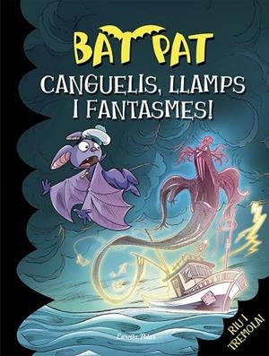 BAT PAT 36 CANGUELIS LLAMPS I FANTASMES | 9788416519095 | PAVANELLO, ROBERTO | Llibreria Online de Vilafranca del Penedès | Comprar llibres en català