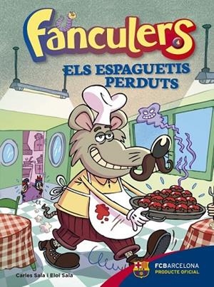 FANCULERS 4 ELS ESPEGUETIS PERDUTS | 9788424655990 | SALA I VILA, CARLES / SALA I VILA, ELOI | Llibreria Online de Vilafranca del Penedès | Comprar llibres en català