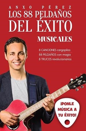 LOS 88 PELDAÑOS DEL ÉXITO MUSICALES | 9788416253371 | PEREZ, ANXO | Llibreria L'Odissea - Libreria Online de Vilafranca del Penedès - Comprar libros