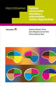 FACTORES PSICOSOCIALES ASOCIADOS A ENFERMEDADES CRÓNICO DEGENERATIVAS | 9788499217437 | MOYSÉN, ALEJANDRA/ GURROLA, GLORIA MARGARITA / BALCÁZAR, PATRICIA | Llibreria L'Odissea - Libreria Online de Vilafranca del Penedès - Comprar libros