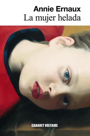 LA MUJER HELADA | 9788494443404 | ERNAUX, ANNIE | Llibreria Online de Vilafranca del Penedès | Comprar llibres en català