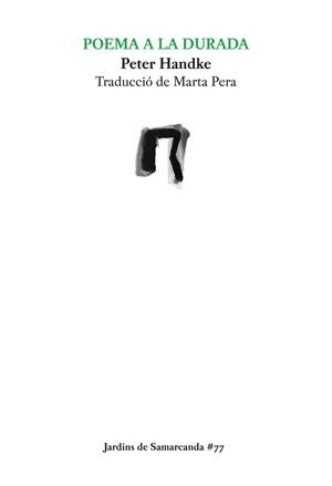 POEMA A LA DURADA | 9788497665513 | HANDKE, PETER | Llibreria Online de Vilafranca del Penedès | Comprar llibres en català