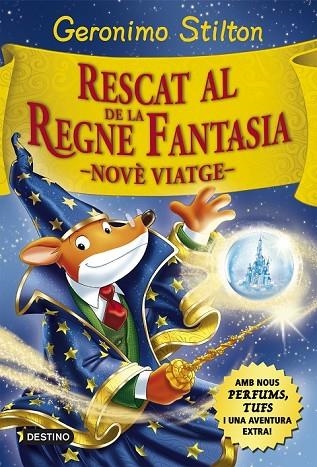 RESCAT AL REGNE DE LA FANTASIA | 9788416519033 | STILTON, GERONIMO | Llibreria L'Odissea - Libreria Online de Vilafranca del Penedès - Comprar libros