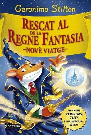 RESCAT AL REGNE DE LA FANTASIA | 9788416519033 | STILTON, GERONIMO | Llibreria Online de Vilafranca del Penedès | Comprar llibres en català