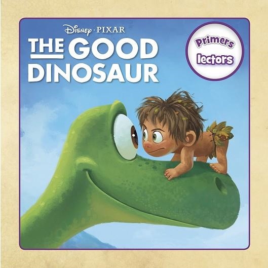 THE GOOD DINOSAUR PRIMERS LECTORS | 9788416519002 | DISNEY | Llibreria Online de Vilafranca del Penedès | Comprar llibres en català