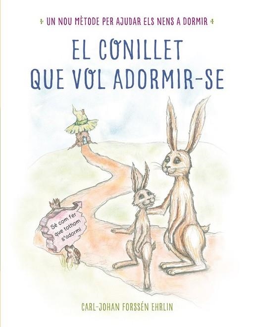 EL CONILLET QUE VOL ADORMIR-SE | 9788448845933 | FORSSÉN EHRLIN, CARL-JOHAN | Llibreria L'Odissea - Libreria Online de Vilafranca del Penedès - Comprar libros