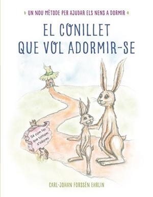 EL CONILLET QUE VOL ADORMIR-SE | 9788448845933 | FORSSÉN EHRLIN, CARL-JOHAN | Llibreria Online de Vilafranca del Penedès | Comprar llibres en català