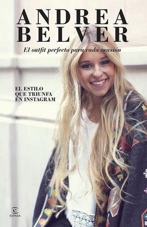 ANDREA BELVER EL OUTFIT PERFECTO PARA CADA OCASIÓN | 9788467045857 | BELVER, ANDREA | Llibreria L'Odissea - Libreria Online de Vilafranca del Penedès - Comprar libros