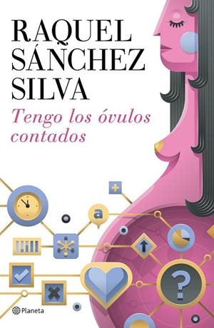 TENGO LOS ÓVULOS CONTADOS | 9788408142911 | SANCHEZ SILVA, RAQUEL | Llibreria L'Odissea - Libreria Online de Vilafranca del Penedès - Comprar libros
