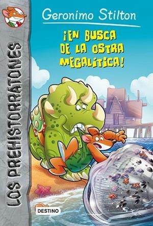 EN BUSCA DE LA OSTRA MEGALÍTICA, 11 | 9788408145271 | STILTON, GERONIMO | Llibreria Online de Vilafranca del Penedès | Comprar llibres en català