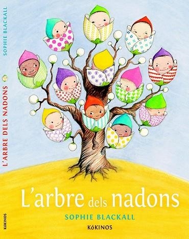L'ARBRE DEL NADONS | 9788416126361 | BLACKALL, SOPHIE | Llibreria L'Odissea - Libreria Online de Vilafranca del Penedès - Comprar libros