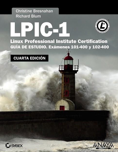 LPIC 1 LINUX PROFESSIONAL INSTITUTE CERTIFICATION | 9788441537477 | BRESNAHAN, CHRISTINE / BLUM, RICHARD | Llibreria L'Odissea - Libreria Online de Vilafranca del Penedès - Comprar libros