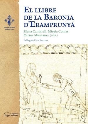 EL LLIBRE DE LA BARONIA D'ERAMPRUNYÀ | 9788499750729 | CANTARELL, E. COMAS, M. MONTANER, C | Llibreria Online de Vilafranca del Penedès | Comprar llibres en català