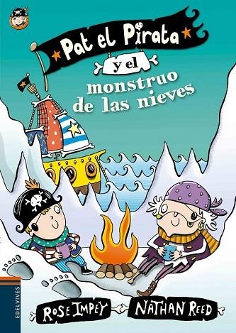 PAT EL PIRATA Y EL MONSTRUO DE LAS NIEVES | 9788414000618 | ROSE IMPEY | Llibreria L'Odissea - Libreria Online de Vilafranca del Penedès - Comprar libros