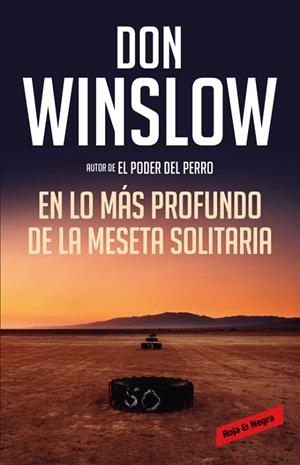 EN LO MÁS PROFUNDO DE LA MESETA SOLITARIA ( LOS MISTERIOS DE NEAL CAREY 3 ) | 9788416195428 | WINSLOW, DON | Llibreria Online de Vilafranca del Penedès | Comprar llibres en català