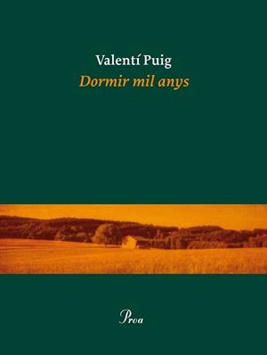 DORMIR MIL ANYS | 9788475885919 | PUIG, VALENTI | Llibreria Online de Vilafranca del Penedès | Comprar llibres en català