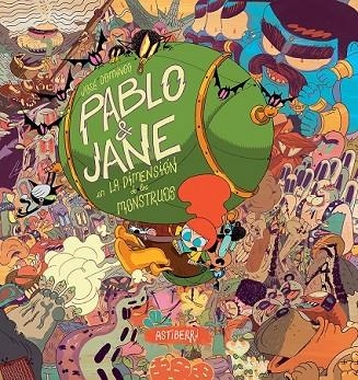 PABLO & JANE EN LA DIMENSIÓN DE LOS MONSTRUOS | 9788416251308 | DOMINGO, JOSÉ | Llibreria L'Odissea - Libreria Online de Vilafranca del Penedès - Comprar libros