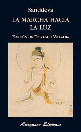 LA MARCHA HACIA LA LUZ | 9788478134373 | SANTIDEVA | Llibreria L'Odissea - Libreria Online de Vilafranca del Penedès - Comprar libros