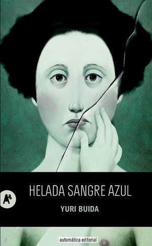 HELADA SANGRE AZUL | 9788415509295 | BUIDA, YURI | Llibreria Online de Vilafranca del Penedès | Comprar llibres en català