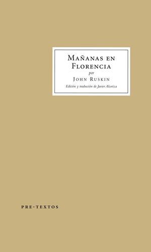 MAÑANAS EN FLORENCIA | 9788416453054 | RUSKIN, JOHN | Llibreria L'Odissea - Libreria Online de Vilafranca del Penedès - Comprar libros
