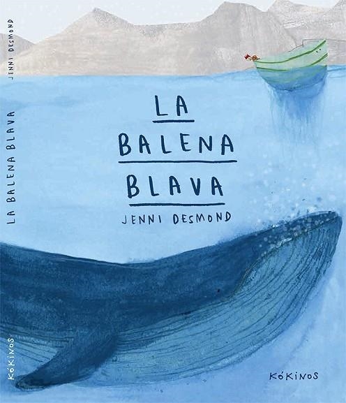 LA BALENA BLAVA | 9788416126415 | DESMOND, JENNI | Llibreria Online de Vilafranca del Penedès | Comprar llibres en català