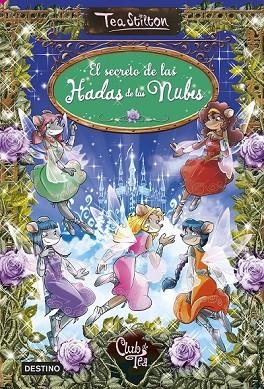 EL SECRETO DE LAS HADAS DE LAS NUBES | 9788408146889 | STILTON, TEA | Llibreria L'Odissea - Libreria Online de Vilafranca del Penedès - Comprar libros