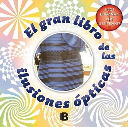EL GRAN LIBRO DE LAS ILUSIONES ÓPTICAS | 9788466657969 | AA. VV. | Llibreria L'Odissea - Libreria Online de Vilafranca del Penedès - Comprar libros