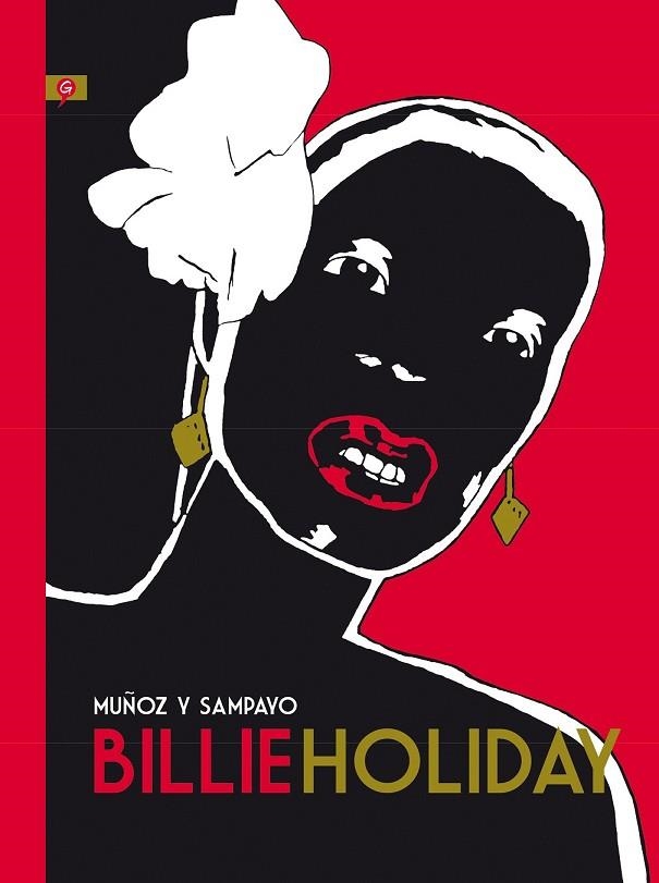 BILLIE HOLIDAY | 9788416131198 | MUÑOZ, JOSÉ / SAMPAYO, CARLOS | Llibreria L'Odissea - Libreria Online de Vilafranca del Penedès - Comprar libros