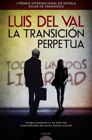 LA TRANSICIÓN PERPETUA | 9788490673393 | DEL VAL, LUIS | Llibreria L'Odissea - Libreria Online de Vilafranca del Penedès - Comprar libros