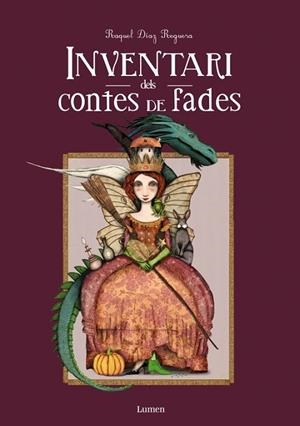 INVENTARI DELS CONTES DE FADES | 9788448844622 | DÍAZ, RAQUEL | Llibreria L'Odissea - Libreria Online de Vilafranca del Penedès - Comprar libros