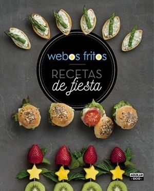 RECETAS DE FIESTA WEBOS FRITOS | 9788403507739 | PÉREZ, SUSANA / CEREZO, JESÚS | Llibreria Online de Vilafranca del Penedès | Comprar llibres en català