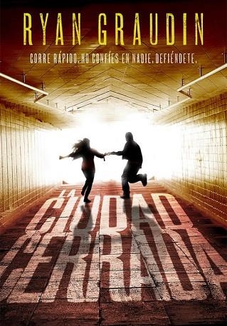LA CIUDAD CERRADA | 9788490435236 | GRAUDIN, RYAN | Llibreria Online de Vilafranca del Penedès | Comprar llibres en català