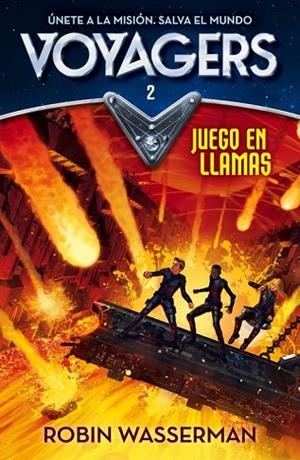 VOYAGERS 2 JUEGO EN LLAMAS  | 9788420487984 | WASSERMAN, ROBIN | Llibreria L'Odissea - Libreria Online de Vilafranca del Penedès - Comprar libros