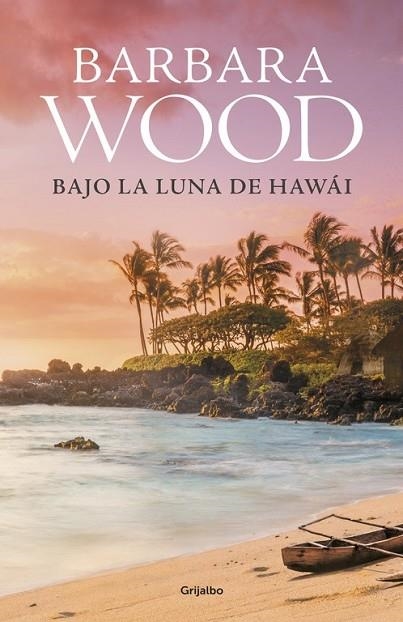 BAJO LA LUNA DE HAWÁI | 9788425353260 | WOOD, BARBARA | Llibreria L'Odissea - Libreria Online de Vilafranca del Penedès - Comprar libros
