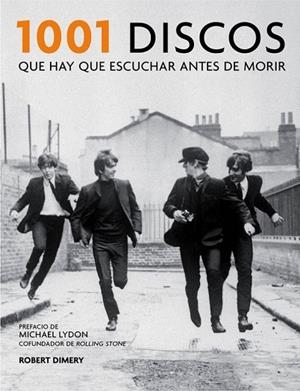 1001 DISCOS QUE HAY QUE ESCUCHAR ANTES DE MORIR | 9788416220908 | DIMERY, ROBERT | Llibreria Online de Vilafranca del Penedès | Comprar llibres en català