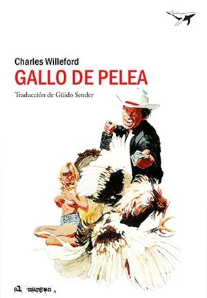 GALLO DE PELEA | 9788494378225 | WILLEFORD, CHARLES | Llibreria L'Odissea - Libreria Online de Vilafranca del Penedès - Comprar libros