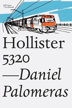 HOLLISTER 5320 | 9788494348167 | PALOMERAS, DANIEL | Llibreria L'Odissea - Libreria Online de Vilafranca del Penedès - Comprar libros
