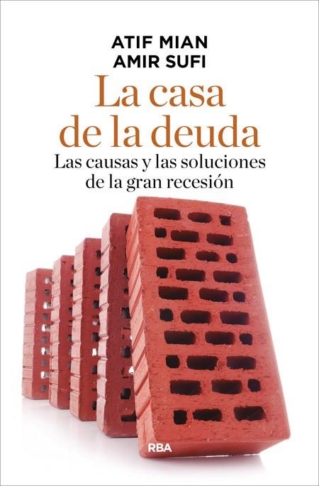 LA CASA DE LA DEUDA | 9788490565254 | MIAN , ATIF/SUFI , AMIR | Llibreria L'Odissea - Libreria Online de Vilafranca del Penedès - Comprar libros